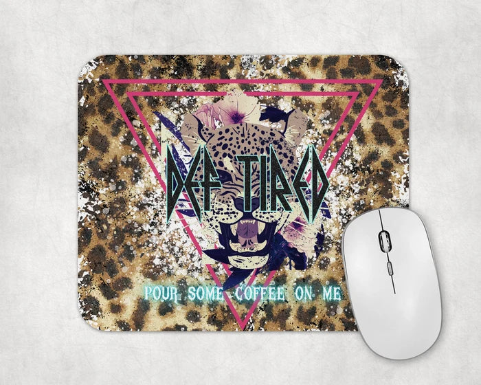 Pour Some Coffee On Me | Mouse Pad