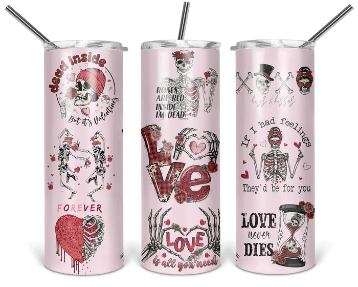 Bitterly Beautiful 20 oz tumbler with a pink skeleton collage featuring roses, hearts, dancing skeletons, an hourglass, and darkly romantic sayings.