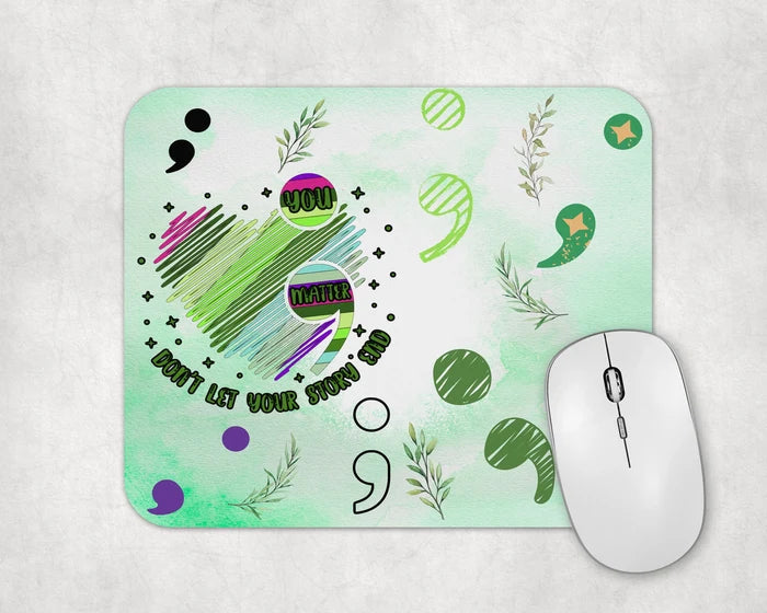 Don't Let Your Story End | Mouse Pad
