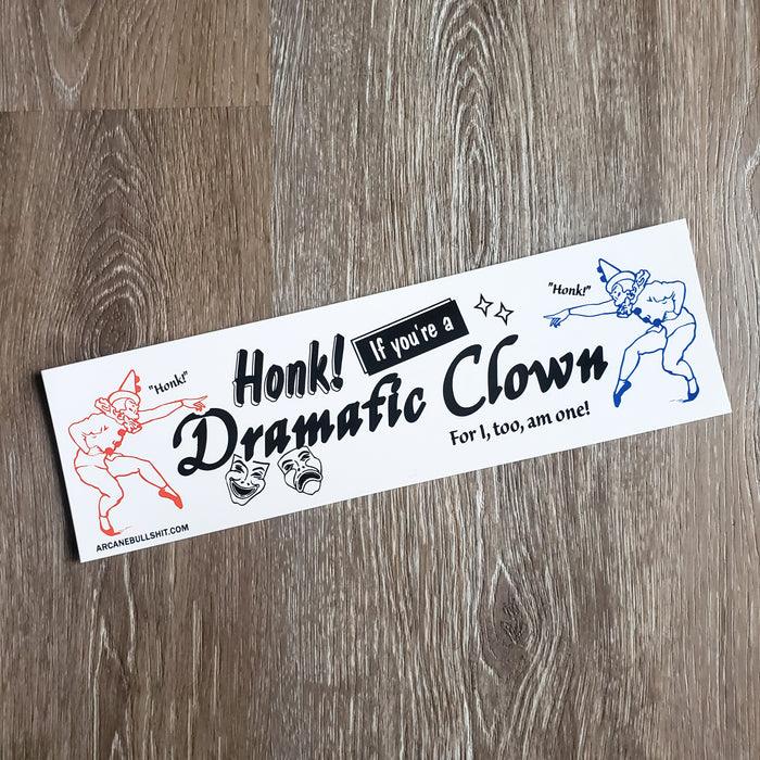 "Dramatic Clown" Bumper Sticker