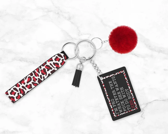 Pro Whatever She Wants | Novelty Keychain