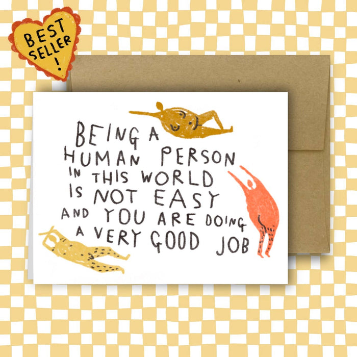 RANI BAN CO - BEING A HUMAN PERSON IN THIS WORLD IS NOT EASY Greeting Card