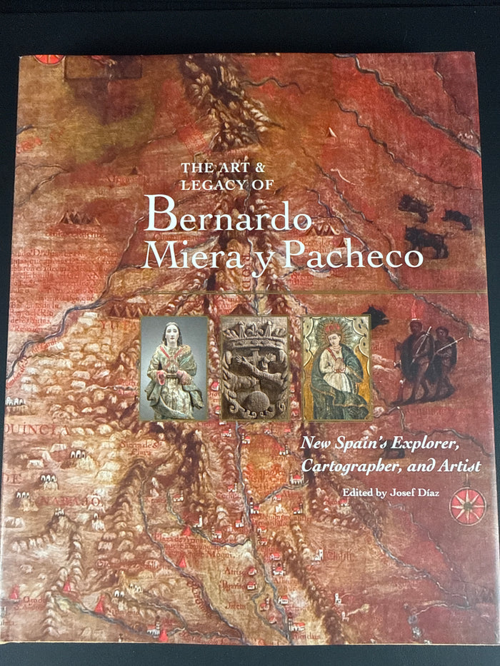 The Art and Legacy of Bernardo Miera y Pacheco