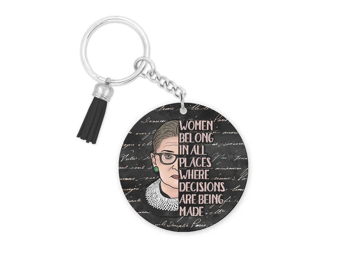 Women Belong in All Places | Novelty Keychain