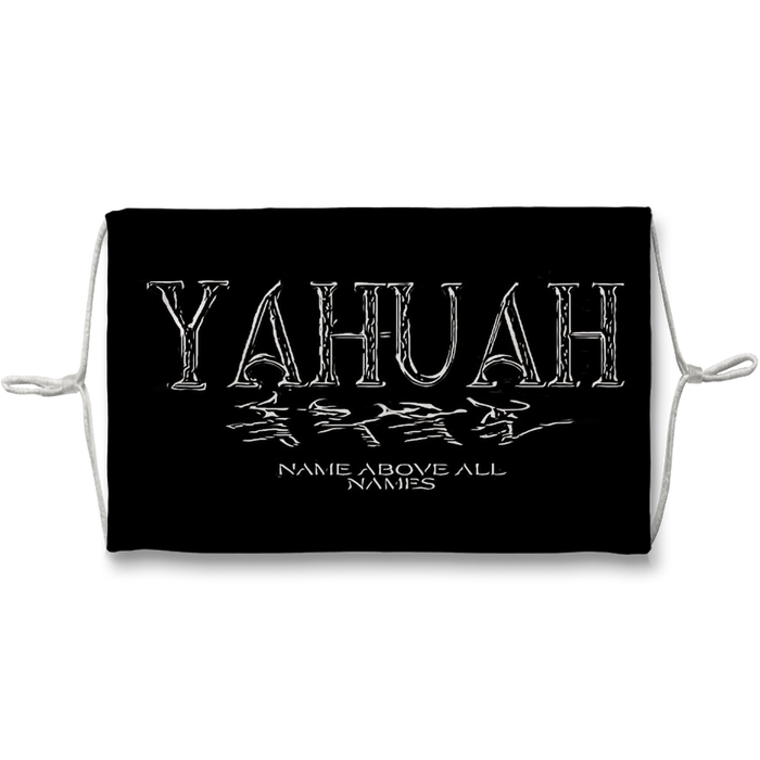 Yahuah: Name Above All Names (01-01) | Sublimation Face Mask | with Ten Replacement Filters